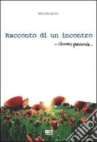 Racconto di un incontro davvero personale Compra Online