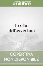 I colori dell‘avventura A Buon Prezzo