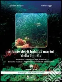 Saldi Atlante degli habitat marini della Liguria. Con 86 tavole cartografiche. Con CD-ROM