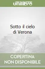 Compra Online Sotto il cielo di Verona