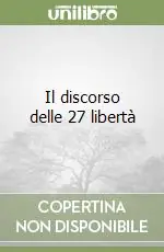 Il discorso delle 27 libertà Nuovo Arrivo