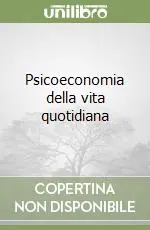 Psicoeconomia della vita quotidiana Economico