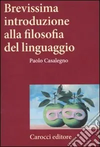 Compra Oggi Stesso Brevissima introduzione alla filosofia del linguaggio