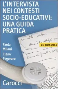 L‘Intervista nei contesti socio-educativi una guida pratica Offerta Speciale