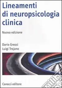 Offerta Lampo Lineamenti di neuropsicologia clinica