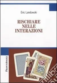 Rischiare nelle interazioni Acquista Ora