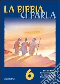 Prezzo Basso La Bibbia ci parla. Vol. 6