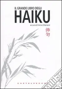 Il grande libro degli haiku. Testo giapponese a fronte Promozione