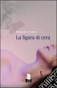 La Figura di cera Offerta Speciale