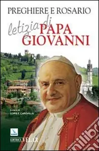 Preghiere e rosario letizia di papa Giovanni Scelto Dai Clienti