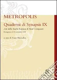 Nuova Collezione Quaderni di Synapsis. Vol. 9 Metropolis