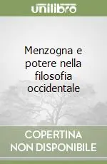Saldi Menzogna e potere nella filosofia occidentale