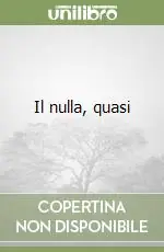Bestseller Il nulla, quasi