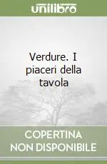 Verdure. I piaceri della tavola Promo Stagionale