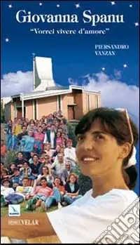 Solo Oggi Giovanna Spanu. Vorrei vivere d‘amore
