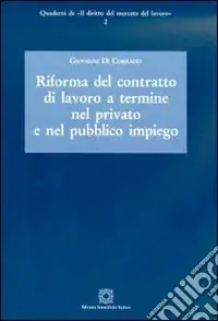 Riforma del contratto di lavoro a termine nel privato e nel pubblico impiego Più Venduto