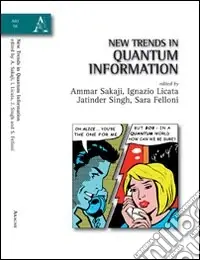New trends in quantum information Ultima Occasione