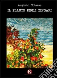Occasione Imperdibile Il flauto degli zingari