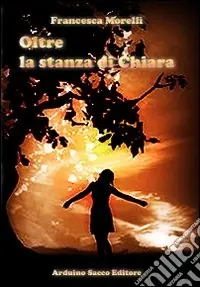 Oltre la stanza di Chiara Compra Online