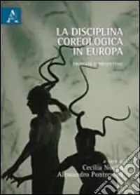 LA disciplina coreologica in Europa. Problemi e prospettive Vendita Finale