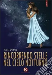 Rincorrendo stelle nel cielo notturno Saldi