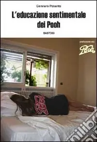 L‘educazione sentimentale dei Pooh Miglior Prezzo