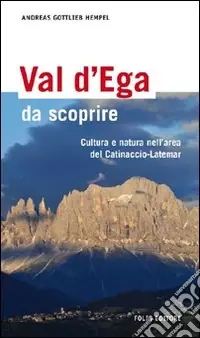 Prezzo Di Fabbrica Val d‘Ega da scoprire