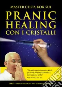 Prezzo Ridotto Pranic healing con i cristalli