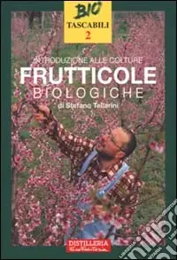 Prezzo Scontato Introduzione alle colture frutticole biologiche