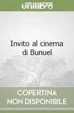 Compra Online Invito al cinema di Bunuel