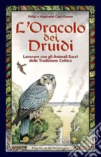 L‘oracolo dei druidi. Lavorare con gli animali sacri della tradizione celtica. Con 33 carte Promozione