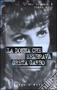 La donna che sembrava Greta Garbo Soddisfatti O Rimborsati