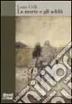 Promozione Esclusiva La morte e gli addii