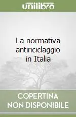 Quantità Limitata La normativa antiriciclaggio in Italia