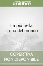 Prezzo Ridotto La più bella storia del mondo