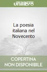 La poesia italiana nel Novecento Non Perdere