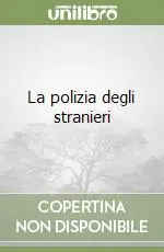 La polizia degli stranieri Prezzo Ridotto