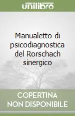 Occasione Manualetto di psicodiagnostica del Rorschach sinergico