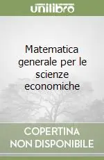Matematica generale per le scienze economiche Non Perdere