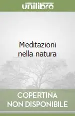 Occasione Imperdibile Meditazioni nella natura