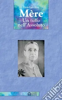 Affare Mère. Un tuffo nell‘assoluto