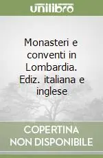Più Venduto Monasteri e conventi in Lombardia. Ediz. italiana e inglese