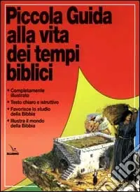 Piccola guida alla vita dei tempi biblici Must-Have
