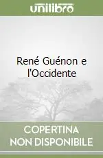 René Guénon e l‘Occidente Spedizione Espresso