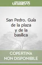San Pedro. Guía de la plaza y de la basílica Sconto
