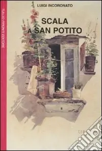 Ultima Occasione Scala a San Potito