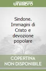 Offerta Limitata Sindone. Immagini di Cristo e devozione popolare