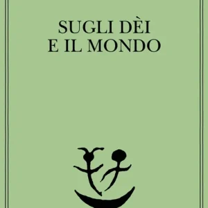 Offerta Lampo Sugli dei e il mondo