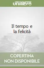 Prezzo Basso Il tempo e la felicità