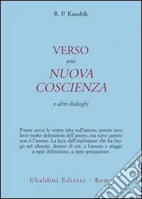 Verso una nuova coscienza e altri dialoghi Offerta Lampo